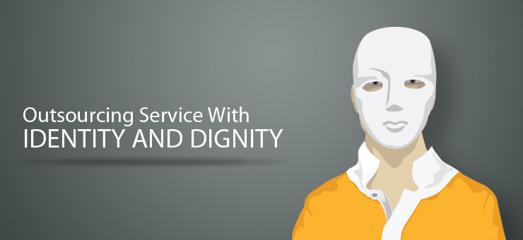Outsourcing Service with Identity and Dignity
