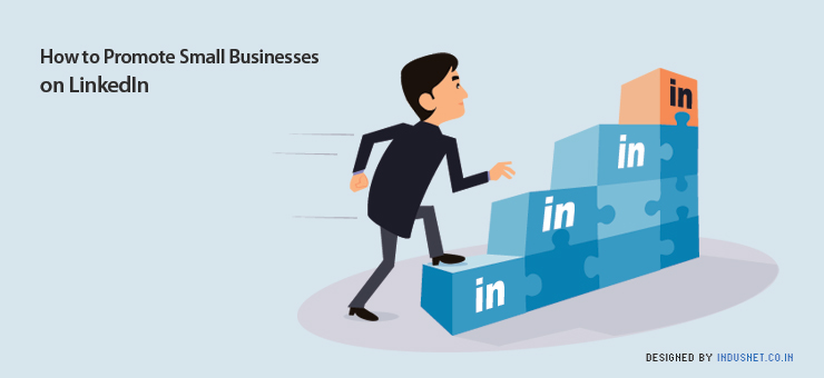 How to Promote Small Businesses on LinkedIn