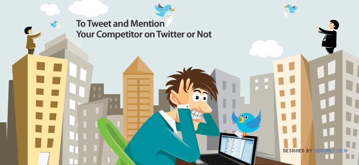 To Tweet and Mention Your Competitor on Twitter or Not