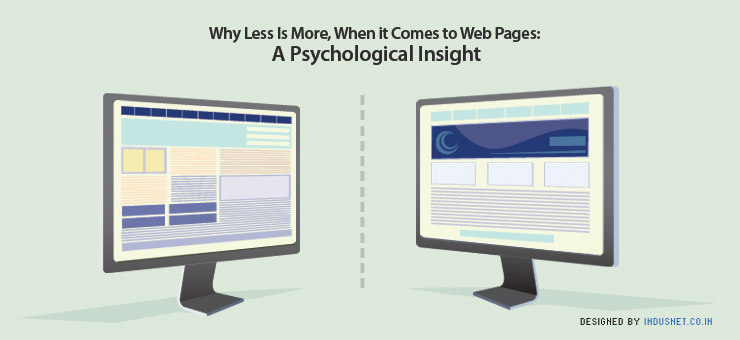 Why Less Is More, When it Comes to Web Pages: A Psychological Insight