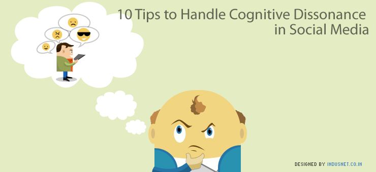 10 Tips to Handle Cognitive Dissonance in Social Media