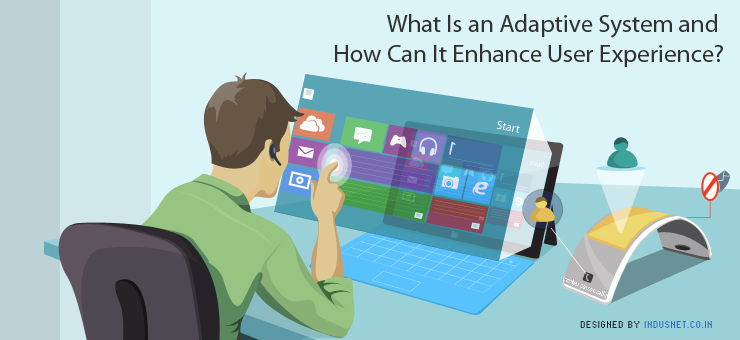 What Is an Adaptive System and How Can It Enhance User Experience?