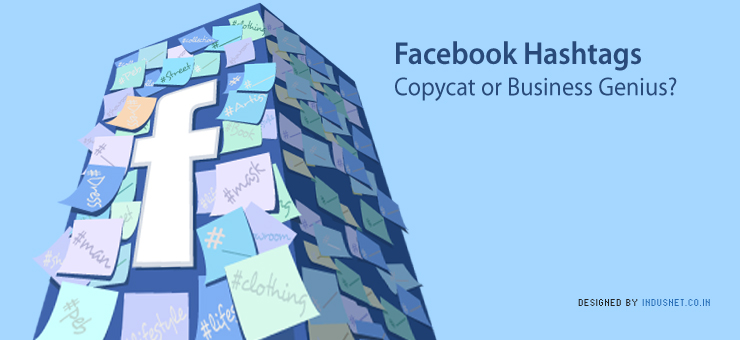 Facebook Hashtags: Copycat or Business Genius?
