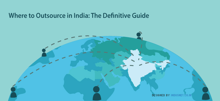 Where to Outsource in India: The Definitive Guide