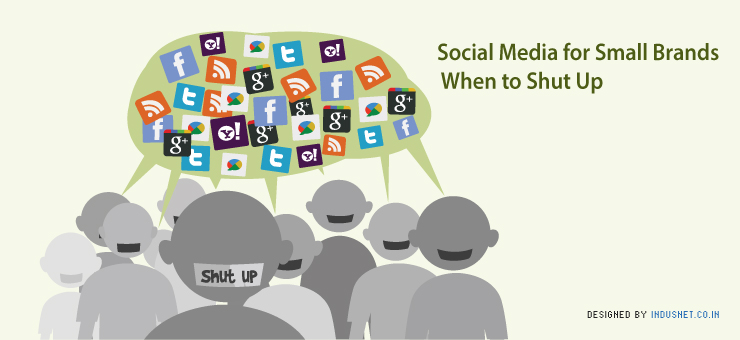 Social Media for Small Brands: When to Shut Up