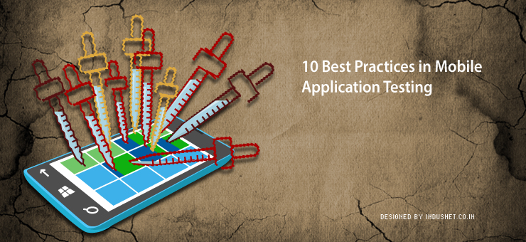 10 Best Practices in Mobile Application Testing