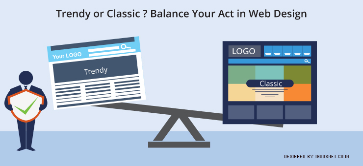Trendy or Classic? Balance Your Act in Web Design