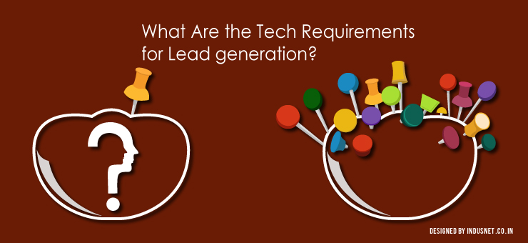 What Are the Tech Requirements for Lead generation?