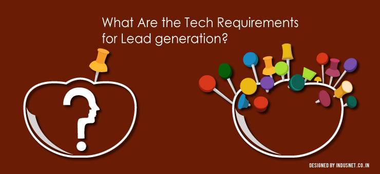 What Are the Tech Requirements for Lead generation