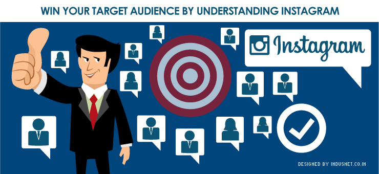 Win Your Target Audience by Understanding Instagram