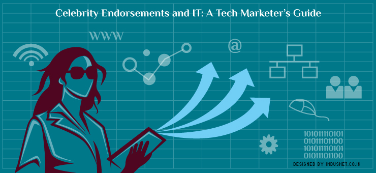 Celebrity Endorsements and IT: A Tech Marketer’s Guide