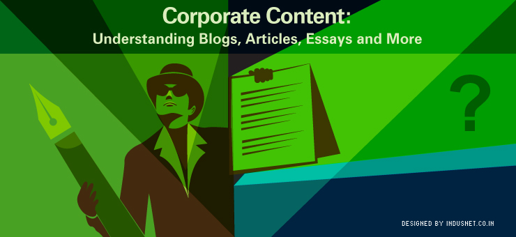Corporate Content: Understanding Blogs, Articles, Essays and More