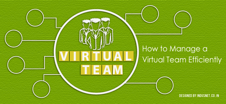 How to Manage a Virtual Team Efficiently