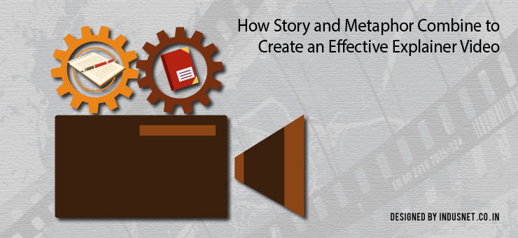 How Story and Metaphor Combine to Create an Effective Explainer Video
