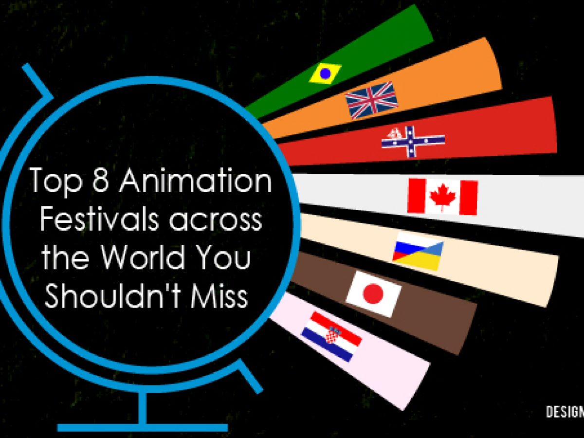 Top 8 Animation Festivals across the World You Shouldn't Miss –