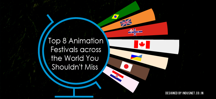 Top 8 Animation Festivals across the World You Shouldn’t Miss
