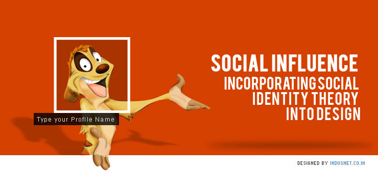 Social Influence: Incorporating Social Identity Theory into Design
