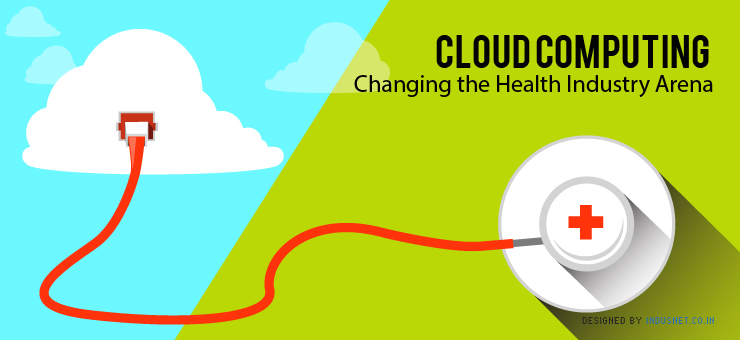 Cloud Computing Changing the Health Industry Arena