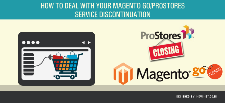 How to Deal with Your Magento Go/ProStores Service Discontinuation