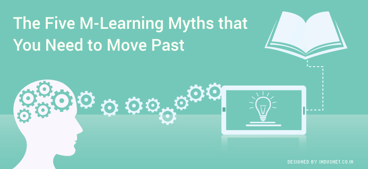 The Five M-Learning Myths that You Need to Move Past