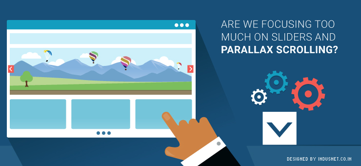 Are We Focusing Too Much on Sliders and Parallax Scrolling?