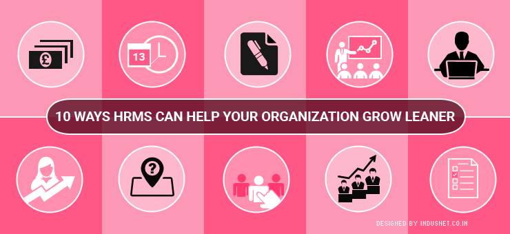 10 Ways HRMS Can Help Your Organization Grow Leaner