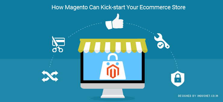 How Magento Can Kick-start Your E-commerce Store