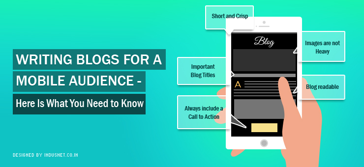 Writing Blogs for a Mobile Audience : Here Is What You Need to Know