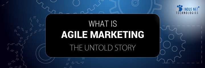 What You Must Know About Agile Marketing?