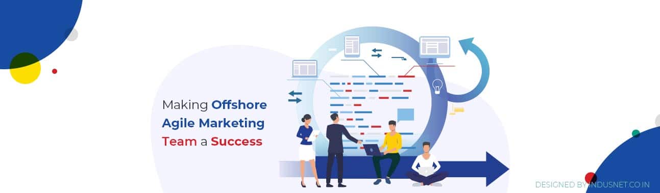 Building An Offshore Agile Marketing Team