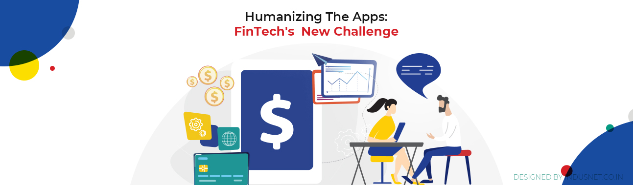 Why Fintech Need To Act As Friends Rather Than Just Apps?