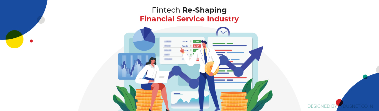 Redrawing The Lines: How FinTech Is Driving The Financial Services