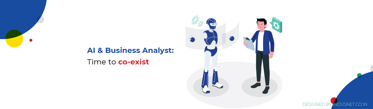 Will AI & ML Be Able To Take Over The Role Of Business Analyst in 2022?
