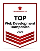 Top Web Development Companies 2020 - 'TechReviewer' Badge of Recognition