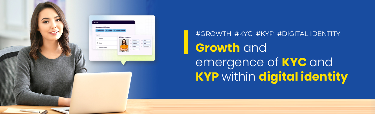 Growth And Expansion Of KYC And KYP Within Digital Identity
