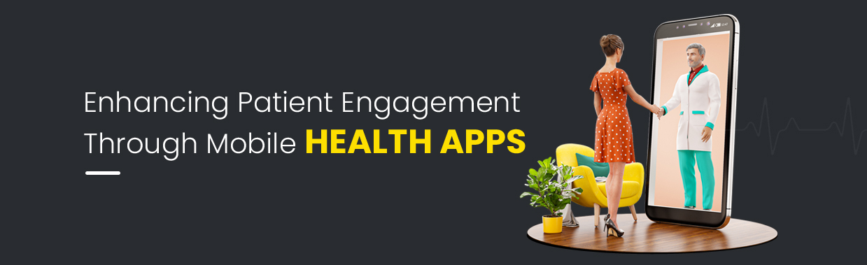 Enhancing Patient Engagement Through Mobile Health Apps