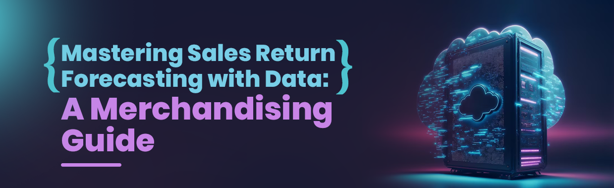 Sales Return Forecasting with Data