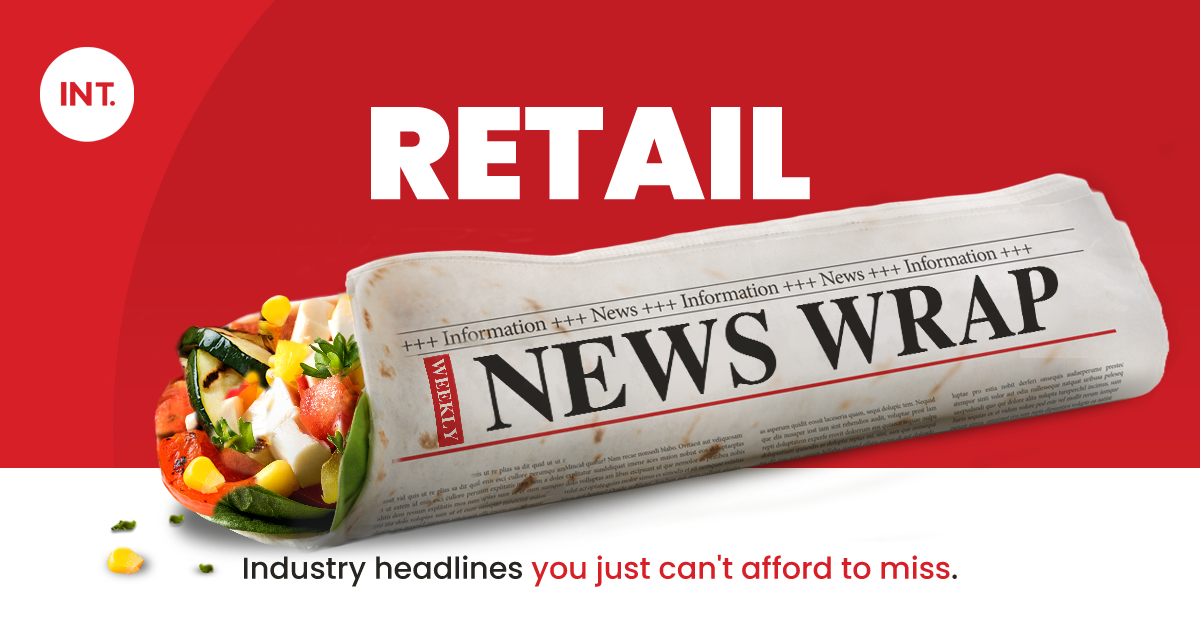 Retail News Wrap | Weekly Snippets