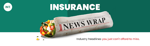 Insurance News Wrap | Weekly Snippets | Indus Net Technologies (INT.)