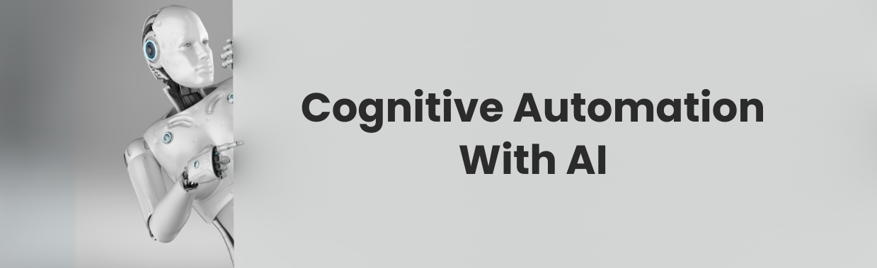 Cognitive Automation with AI